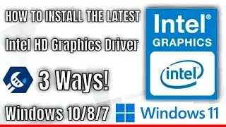 Как правильно обновить и установить последнюю версию драйвера Intel HD Graphics для Windows 11, 10, 8, 7 &mdash; 2026