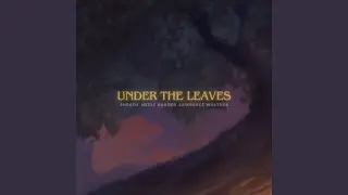 Under the Leaves
