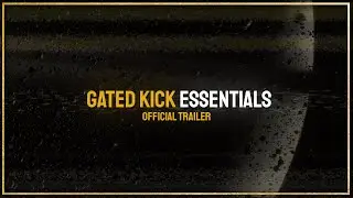 GATED KICK ESSENTIALS [OFFICIAL TRAILER]