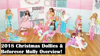 2018 Christmas Dollies & Beforever Molly Overview!
