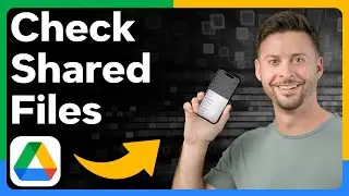 How To Check Shared Files In Google Drive