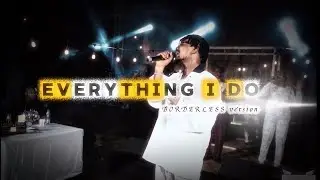 Everything I Do (Live)_BORDERLESS 2025