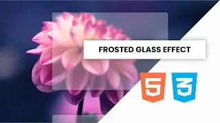 Easy frosted glass effect with HTML & CSS | HTML CSS Frosted Glass Effect