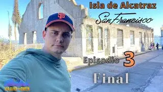 Explorando la Bahia de San Francisco y la Isla de Alcatraz