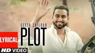 Plot (Full Lyrical Song) Geeta Zaildar | Prabh Near | Punjabi Songs