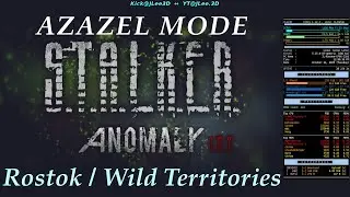 Stalker Anomaly ⧏ Azazel Mode ⧐ Rostok/Wild Territories ↥ No Commentary