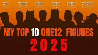 “My Top 10 0ne twelve scale figures releasing in 2025”