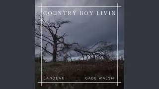 Country Boy Livin