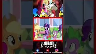 Upcoming Deathbattle Aftermath 2  #mlp #mlpfandom #deathbattle #mylittlepony #gravityfalls