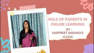 PARENTING TIPS | HOW PARENTS CAN SUPPORT CHILDREN'S ONLINE LEARNING ?