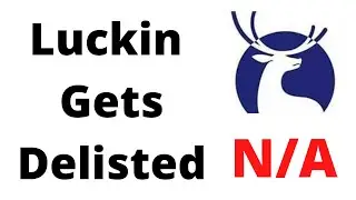 Акции Luckin Coffee (LK) исключены из листинга NASDAQ! Что дальше?