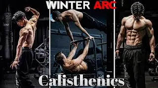 Calisthenics WINTER ARC Workout at Home: 2025 The Ultimate Beginner&rsquo;s Guide(No Equipment Needed)