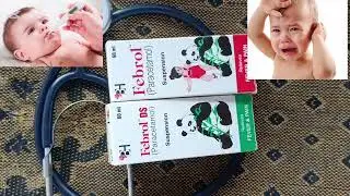 Febrol syrup and febrol Ds syrup uses fever and pain and said effecte.