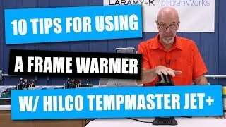 10 советов по использованию Frame Warmer plus и обзор Hilco Tempmaster Jet+