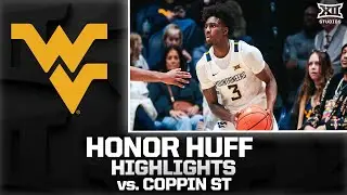 Honor Huff Highlights vs. Coppin State | 2025-26 Big 12 Men&rsquo;s Basketball