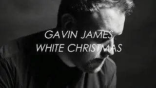 White Christmas (Winter Songs) - Gavin James | LYRICS