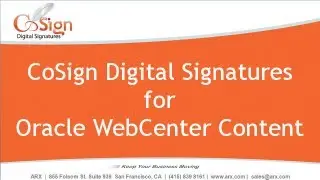 How to Use the Digital Signature Connector for Oracle WebCenter Content