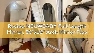 Review NEUWEABY Full Length Mirror, 56