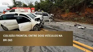 Head-on collision between two vehicles on BR-365