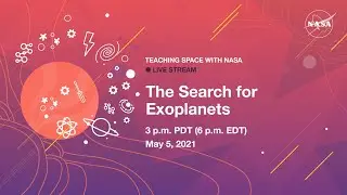 Teaching Space With NASA &ndash; The Search for Exoplanets