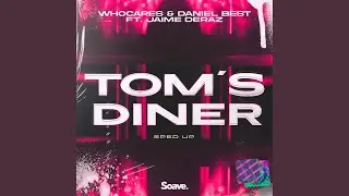 Tom's Diner (Sped Up)