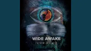 Wide Awake