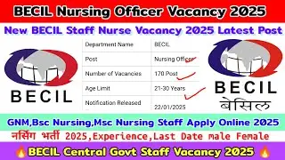BECIL Staff Nurse Vacancy 2025,Staff Nurse Vacancy,BECIL Paramedical Staff Vacancy, Nursing Officer