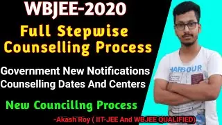 Wbjee 2020 New and Full Counselling Process || Full procedure how to apply for Colleges under wbjee