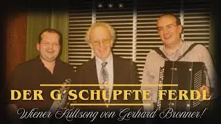 &bdquo;Der g&rsquo;schupfte Ferdl&ldquo; 🎶 Wiener Kultsong von Gerhard Bronner &ndash; Live in der Pawlatschn | 16er Buam