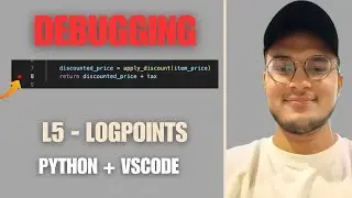 VSCode #Logpoints Explained | Print Without Print() in Python (Lecture 5)