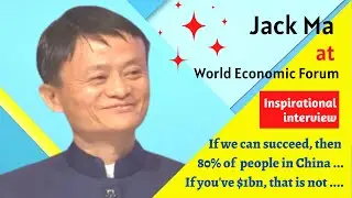 Jack Ma inspirational interview of World Economic Forum 2015 | AliBaba | Success & Failures in life