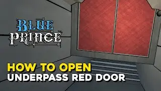 Blue Prince How To Open The Red Door In The Underpass