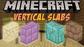 Minecraft | Vertical Slabs (Adds Vertical Variants to Every Slab!) | Mod Showcase