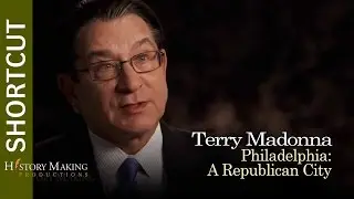 Terry Madonna on Philadelphia: A Republican City