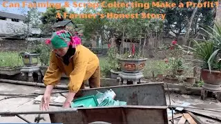 Can Farming & Scrap Collecting Make a Profit? A Farmer&rsquo;s Honest Story