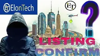 🔥ELONTECH💯 LISTING CONFIRM 🚀25TH 🤑 BINANCE HOUBI KUCOIN 🔥🔥