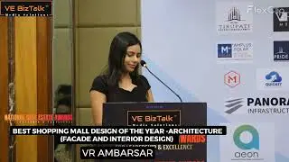 BEST SHOPPING MALL DESIGN OF THE YEAR -ARCHITECTURE FACADE & INTERIOR DESIGN awarded to VR AMBARSAR