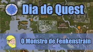 [QUEST] - O Monstro de Fenkenstrain - Runescape #126
