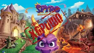 SPYRO REIGNITED TRILOGY | ТОТАЛЬНЫЙ ОБЗОР