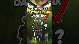 Qui est l&rsquo;enfant &agrave; LA FIN DE SNK ?