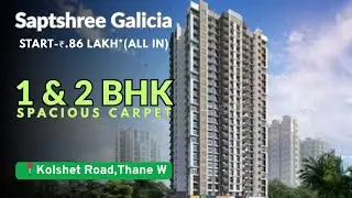 Saptshree Galicia | 1BHK flat for sale | 454 Sq Ft,Kolshet Road