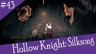 Listening To Music With Cardinius | Let's Play Hollow Knight: Silksong | Part 43