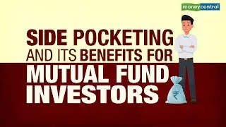 Insight 18| Side pocketing and its benefits for mutual fund investors