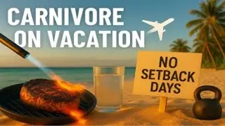 Vacation Without Sabotage: Staying Carnivore While Traveling #vacation #carnivore