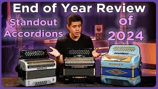 Best Accordions of 2024 | Year End Review.