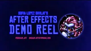 AFTER EFFECTS DEMO REEL - Sofia Lopez SIvilat