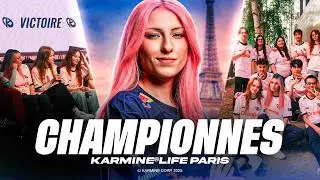 ELLES SONT (ENCORE) CHAMPIONNES ! - Karmine Life Paris