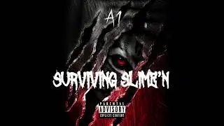 A1 Dame - Surviving Slime&rsquo;n
