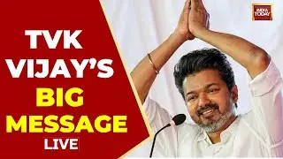 Thalapathy Vijay News LIVE: TVK Chief Vijay's Big Winning Message | Tamil Nadu Elections 2025