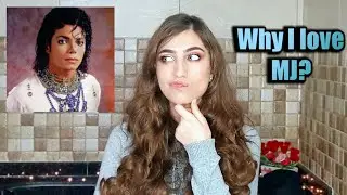 Reasons Why I Love Michael Jackson - Lucy Universe